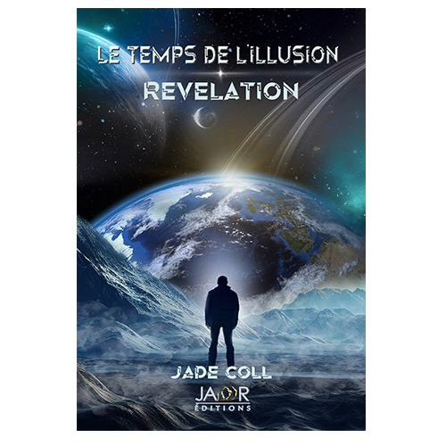 Le temps de l'illusion 1 : destinée